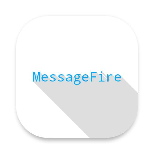 MessageFire手机版v1.0.1 最新版