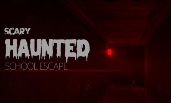 可怕的闹鬼学校逃生(Haunted School Scary Horror 3d) 可怕的闹鬼学校逃生(Haunted School Scary Horror 3d)