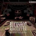 Buckshot Roulette