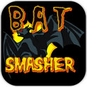 Bat Smasher(蝙蝠粉碎机)
