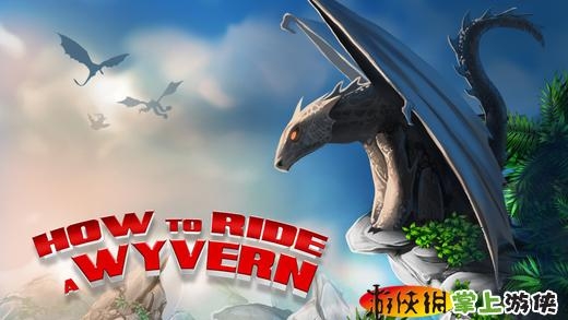 如何骑飞龙 How to Ride a Wyvern The Game with Dragons and Movie like experience for your fun v4.0.5